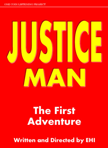 JUSTICE MAN: THE FIRST ADVENTURE